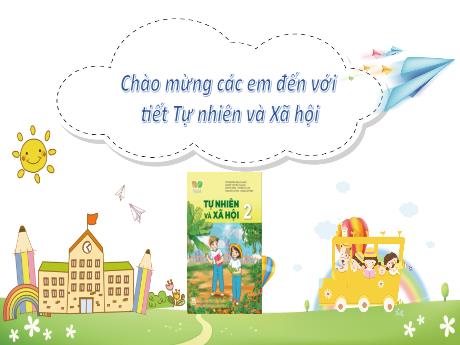 Bài giảng Tự nhiên và Xã hội 2 (Kết nối tri thức) - Bài 13: Hoạt động giao thông (Tiết 1) - Năm học 2021-2022 - Mai Thị Thuận